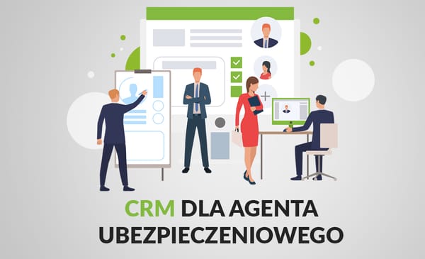 Jaki program dla agenta ubezpieczeniowego nie tylko zwiększa efektywność sprzedaży a także znacznie wspomaga prowadzenie