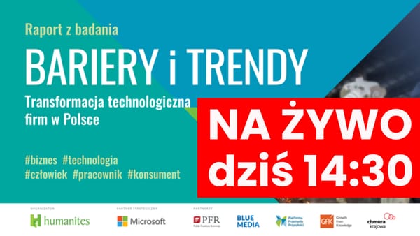 NA ŻYWO: Bariery i trendy. Transformacja technologiczna firm w Polsce