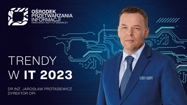 Protasiewicz, trendy w IT